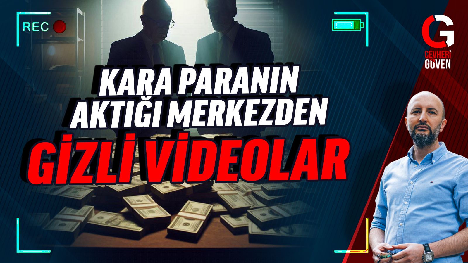 Kara paranın merkezinden gizli çekimler